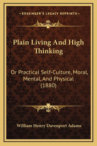 Plain Living And High Thinking