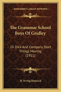 The Grammar School Boys Of Gridley