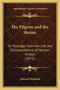 Pilgrim and the Shrine