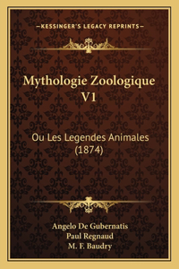Mythologie Zoologique V1