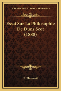 Essai Sur La Philosophie De Duns Scot (1888)