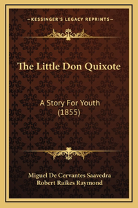 Little Don Quixote