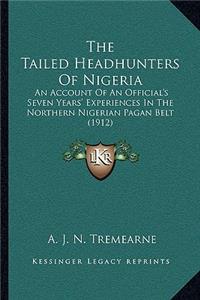 Tailed Headhunters Of Nigeria