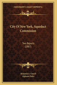 City Of New York, Aqueduct Commission