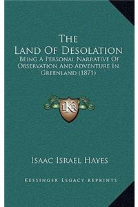 The Land Of Desolation