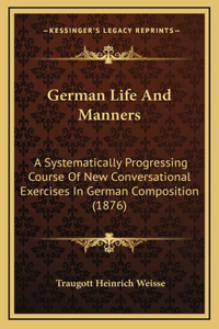 German Life And Manners