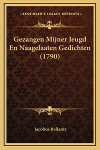 Gezangen Mijner Jeugd En Naagelaaten Gedichten (1790)