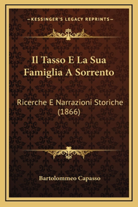Il Tasso E La Sua Famiglia A Sorrento