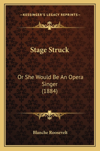 Stage Struck