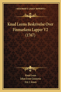 Knud Leems Beskrivelse Over Finmarkens Lapper V2 (1767)