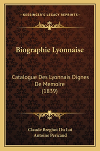 Biographie Lyonnaise