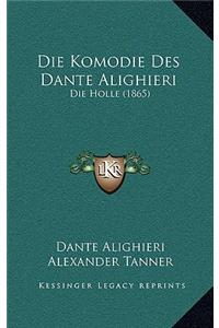 Komodie Des Dante Alighieri