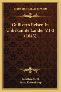 Gulliver's Reisen In Unbekannte Lander V1-2 (1843)