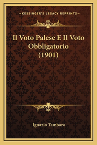 Il Voto Palese E Il Voto Obbligatorio (1901)