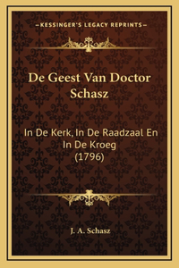 De Geest Van Doctor Schasz