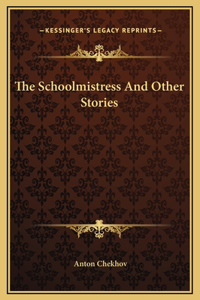 Schoolmistress And Other Stories