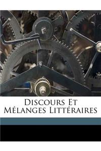 Discours Et Melanges Litt Raires