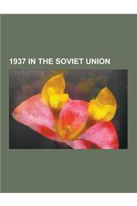 1937 in the Soviet Union