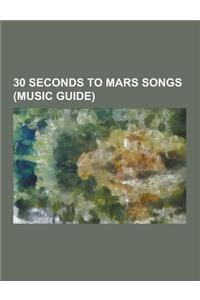 30 Seconds to Mars Songs (Music Guide)