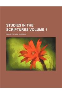 Studies in the Scriptures Volume 1