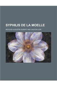 Syphilis de La Moelle
