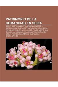 Patrimonio de La Humanidad En Suiza