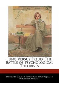 Jung Versus Freud