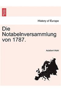Die Notabelnversammlung Von 1787.