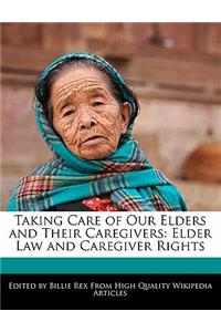 Taking Care of Our Elders and Their Caregivers