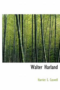 Walter Harland