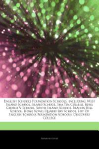 Articles on English Schools Foundation Schools, Including: West Island School, Island School, Sha Tin College, King George V School, South Island Scho