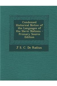 Condensed Historical Notice of the Languages of the Slavic Nations