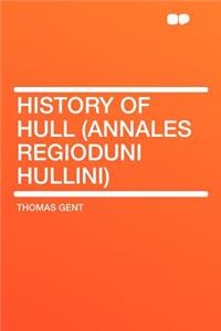 History of Hull (Annales Regioduni Hullini)
