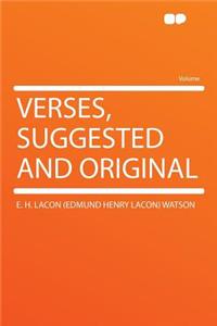 Verses, Suggested and Original