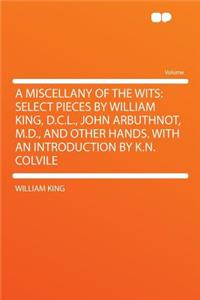 A Miscellany of the Wits