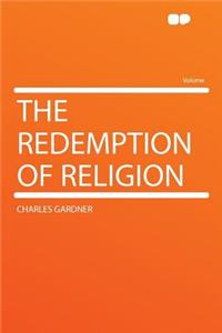 The Redemption of Religion