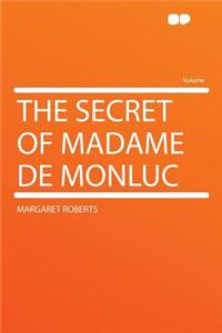 The Secret of Madame de Monluc