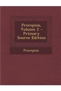Procopius, Volume 2 - Primary Source Edition