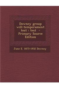 Downey Group Will-Temperament Test: Test