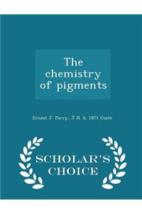 Chemistry of Pigments - Scholar's Choice Edition