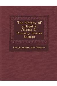 The History of Antiquity Volume 6