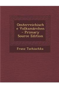 Oesterreichische Volksmarchen