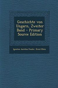 Geschichte Von Ungarn, Zweiter Band