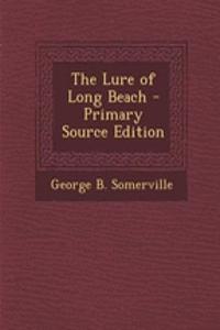 The Lure of Long Beach