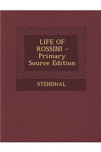 Life of Rossini
