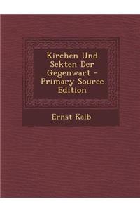 Kirchen Und Sekten Der Gegenwart