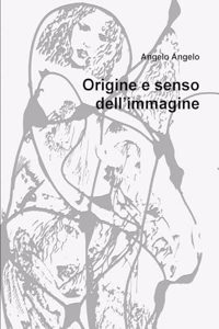 Origine e senso dell'immagine