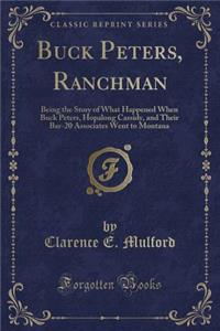 Buck Peters, Ranchman