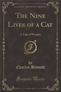 The Nine Lives of a Cat