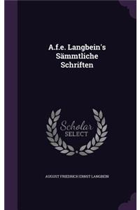A.f.e. Langbein's Sämmtliche Schriften